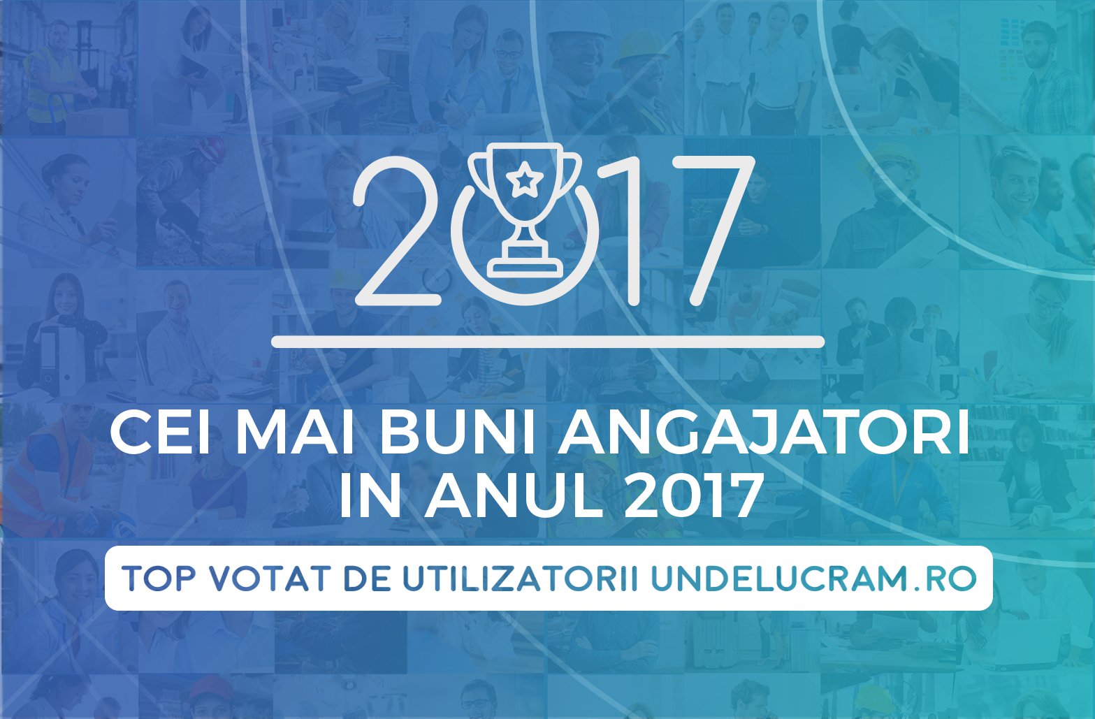 BUSINESS – Top 10 cei mai buni angajatori în anul 2017