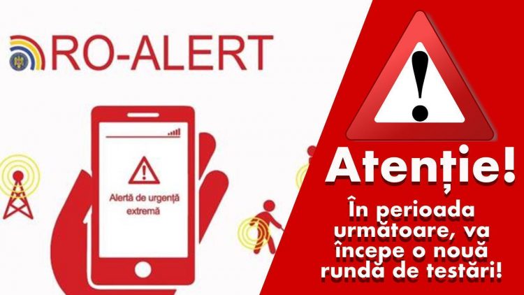 Atenţie! Urmează noi testări ale Sistemului RO-ALERT