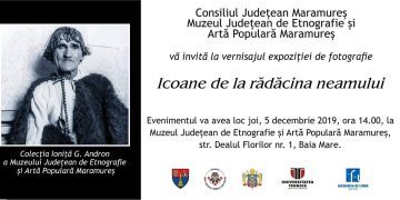 Expoziția de fotografii „Icoane de la rădăcina neamului”, la Muzeul Judeţean de Etnografie